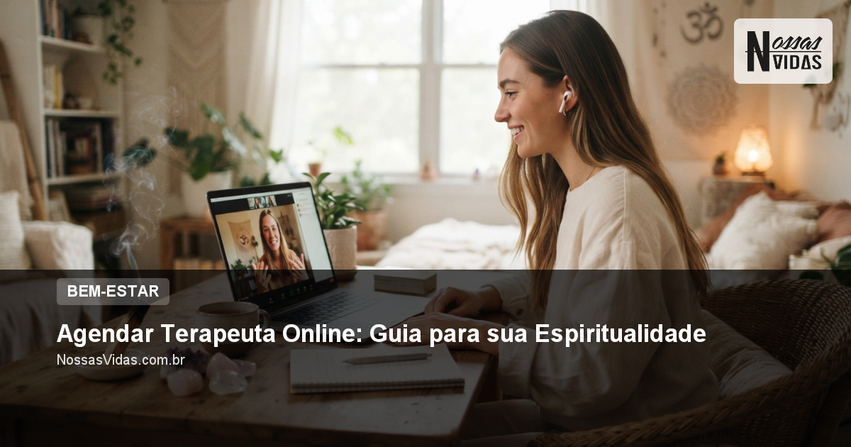 Agendar Terapeuta Online: Guia para sua Espiritualidade