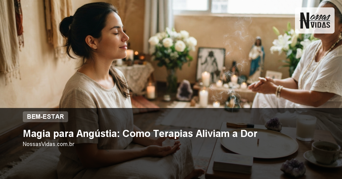 Magia para Angústia: Como Terapias Aliviam a Dor