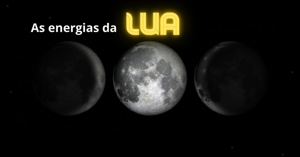 Quais as Energias da Lua?