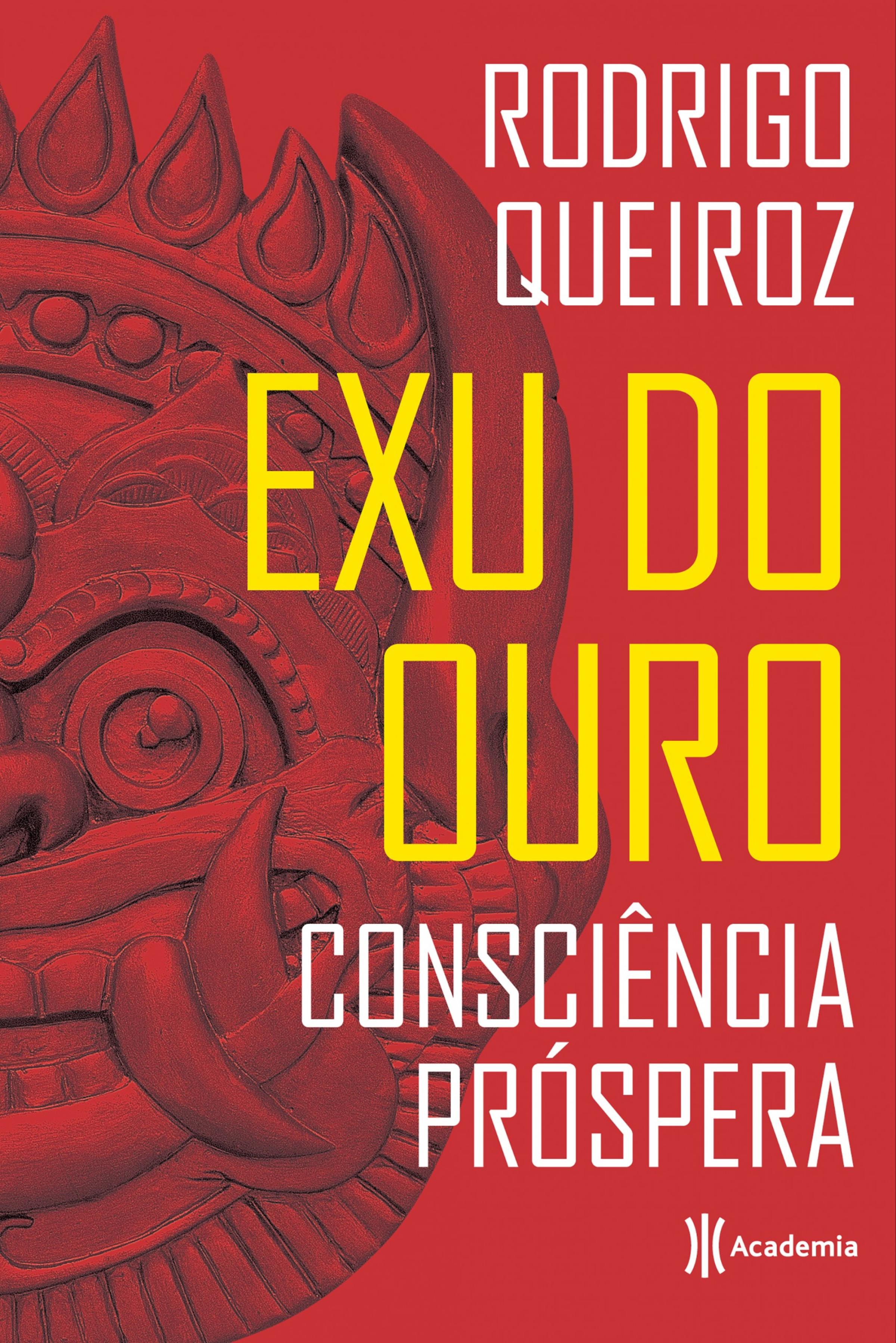 Exu do ouro a consciência próspera, do Rodrigo Queiroz