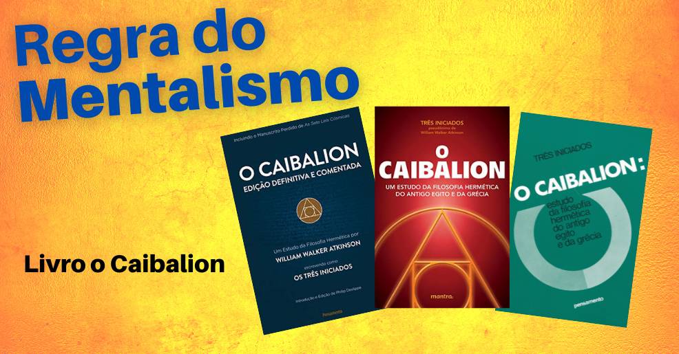 O Caibalion - Mentalismo