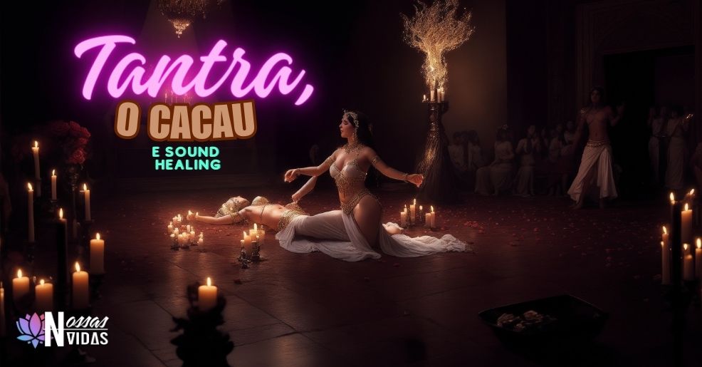 💆‍♂️ Liberte-se do Estresse: Jornada de Autodescoberta com Tantra, Cacau e Sound Healing 🍫🎶